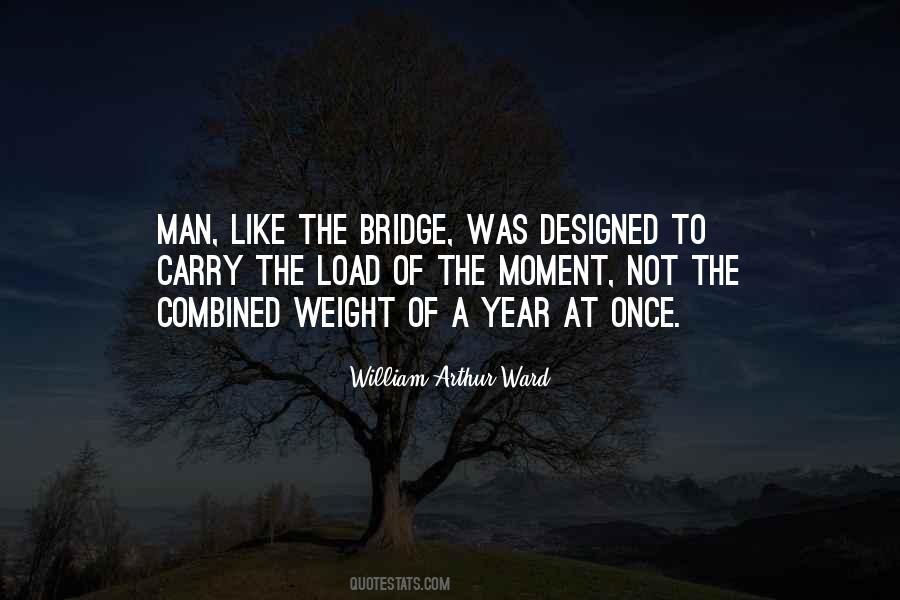 Quotes About The Bridge #1136504