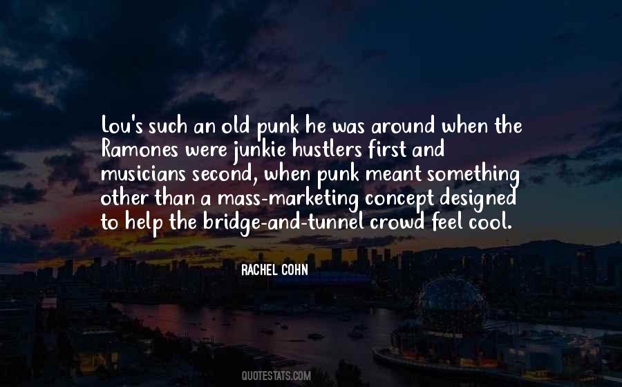 Quotes About The Bridge #1190528