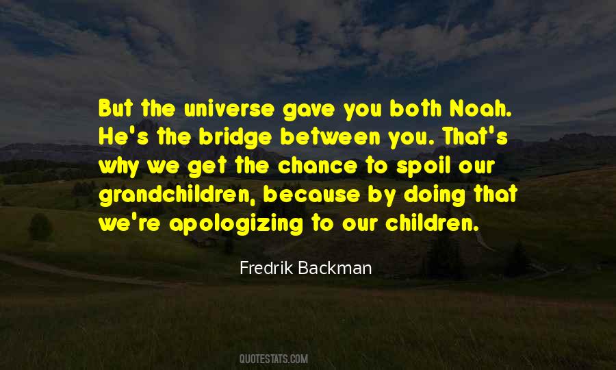 Quotes About The Bridge #1214953
