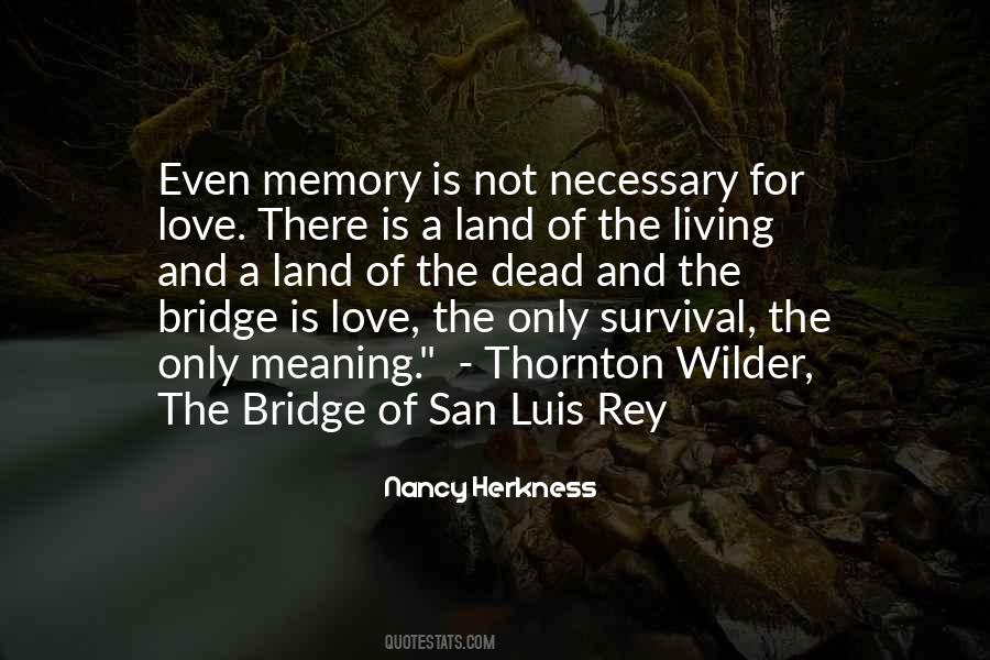 Quotes About The Bridge #1289400