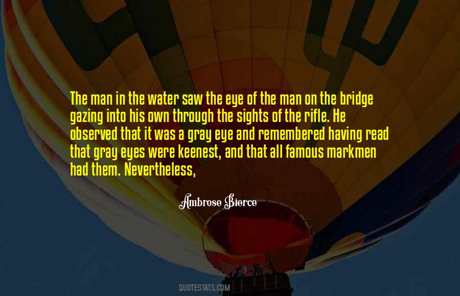 Quotes About The Bridge #1304083