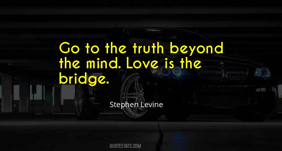 Quotes About The Bridge #1326923