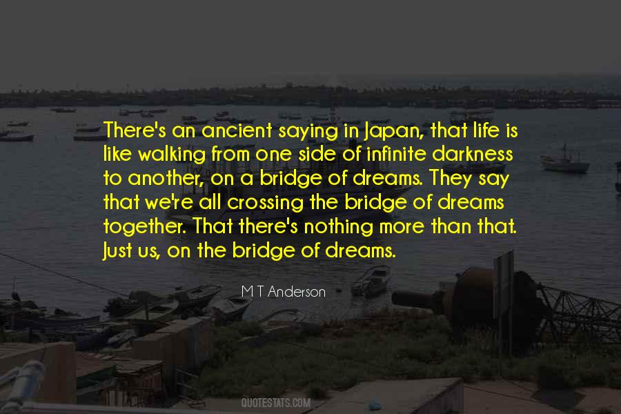 Quotes About The Bridge #1376051