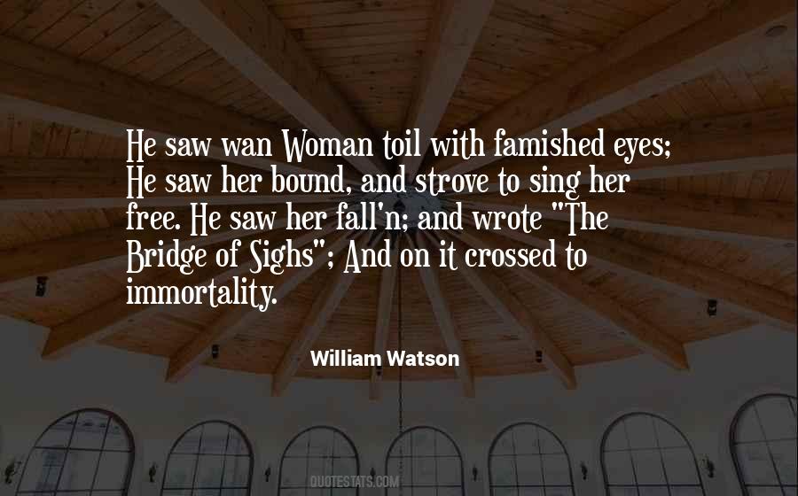 Quotes About The Bridge #1401574