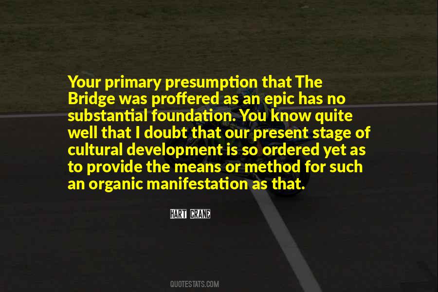 Quotes About The Bridge #1744685