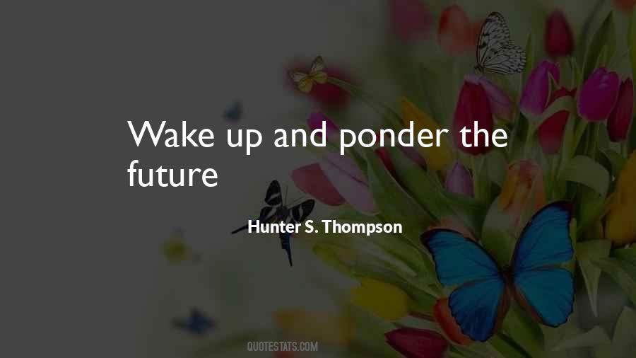 Hunter Thompson Quotes #164970