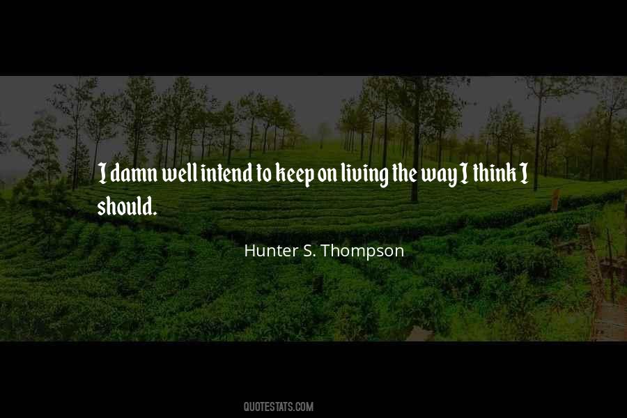 Hunter Thompson Quotes #236604