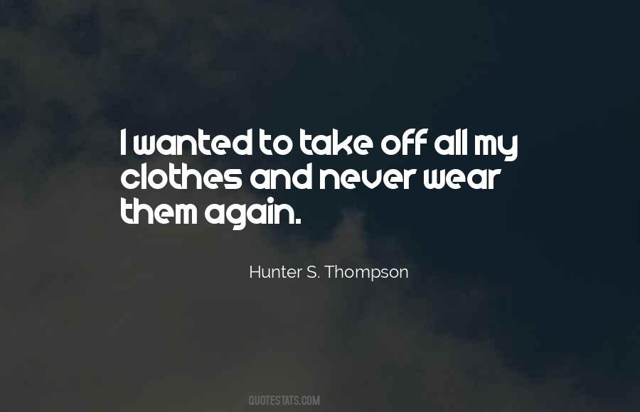 Hunter Thompson Quotes #351238