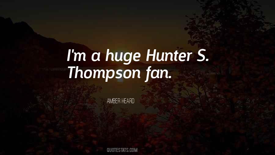 Hunter Thompson Quotes #364440
