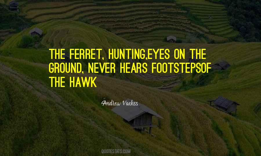 Hunting Ground Quotes #698089