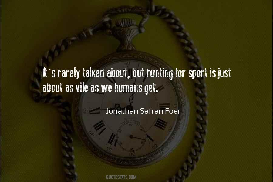 Hunting Humans Quotes #837