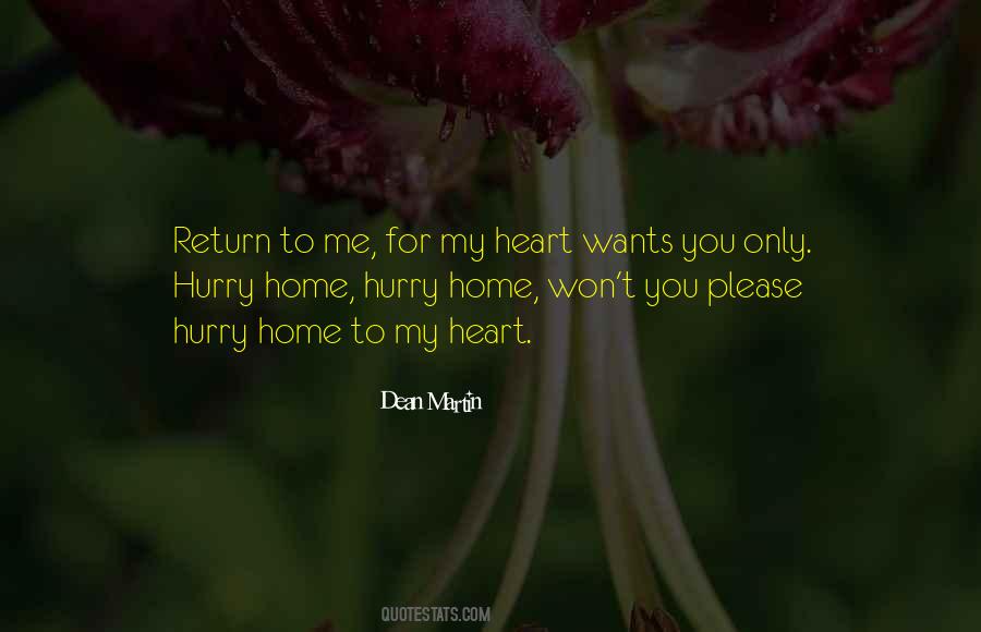 Hurry And Come Home Quotes #490442