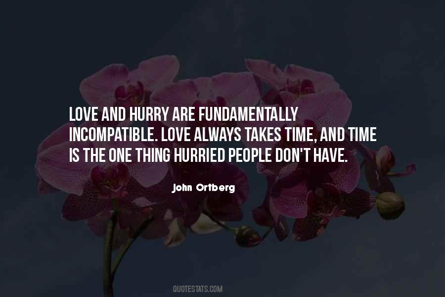 Hurry Love Quotes #1287557
