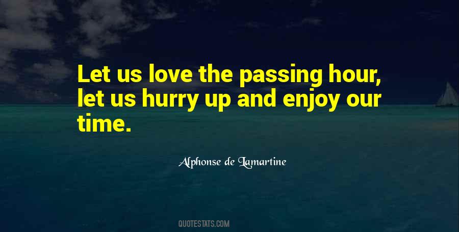 Hurry Love Quotes #1456516