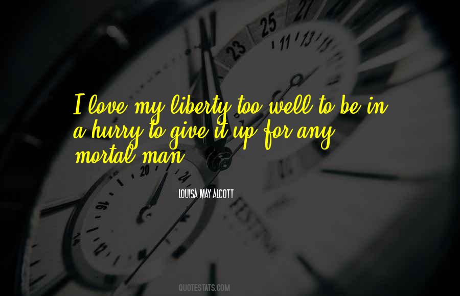 Hurry Love Quotes #513848