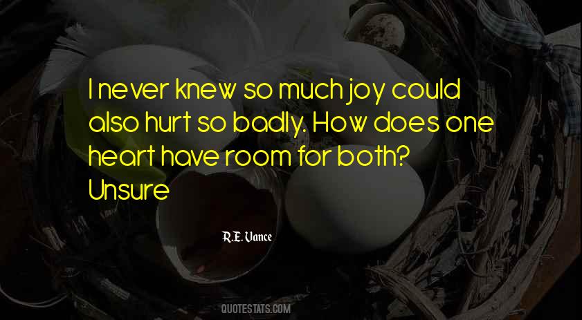 Hurt Badly Quotes #1721753
