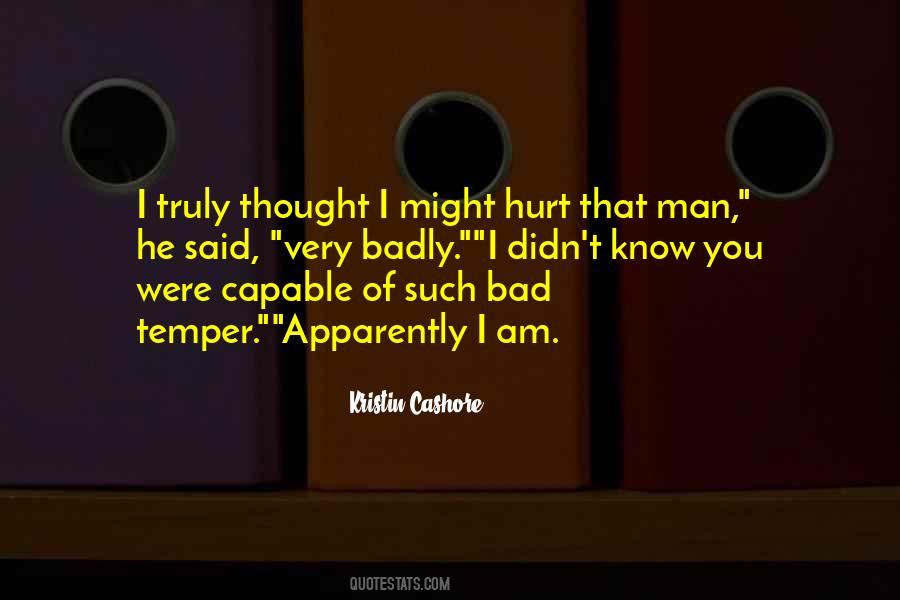 Hurt Badly Quotes #1855145