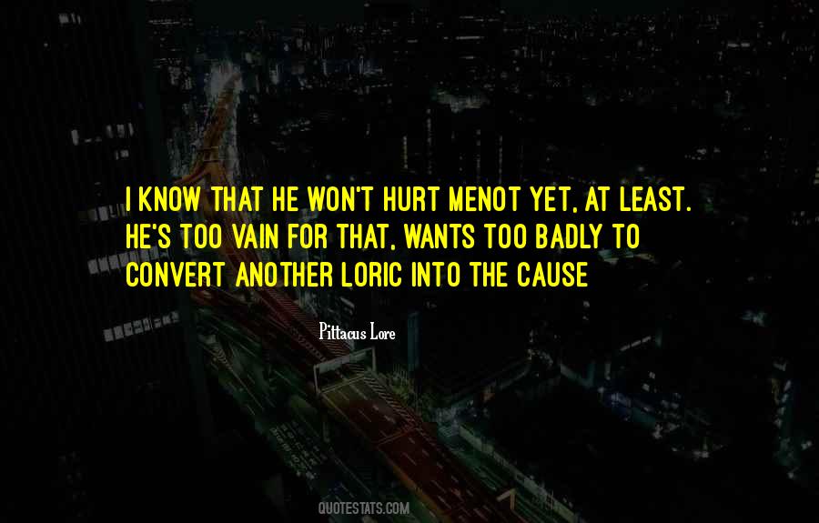 Hurt Badly Quotes #710289