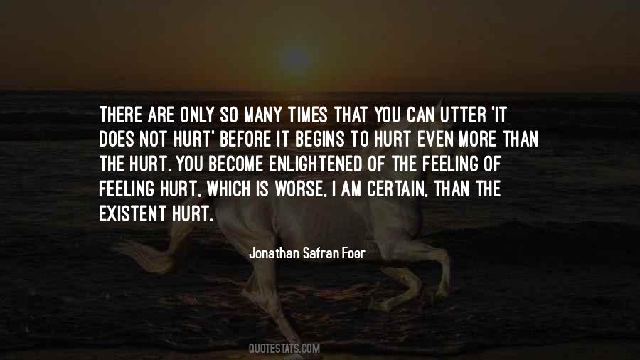 Hurt Before Quotes #342936