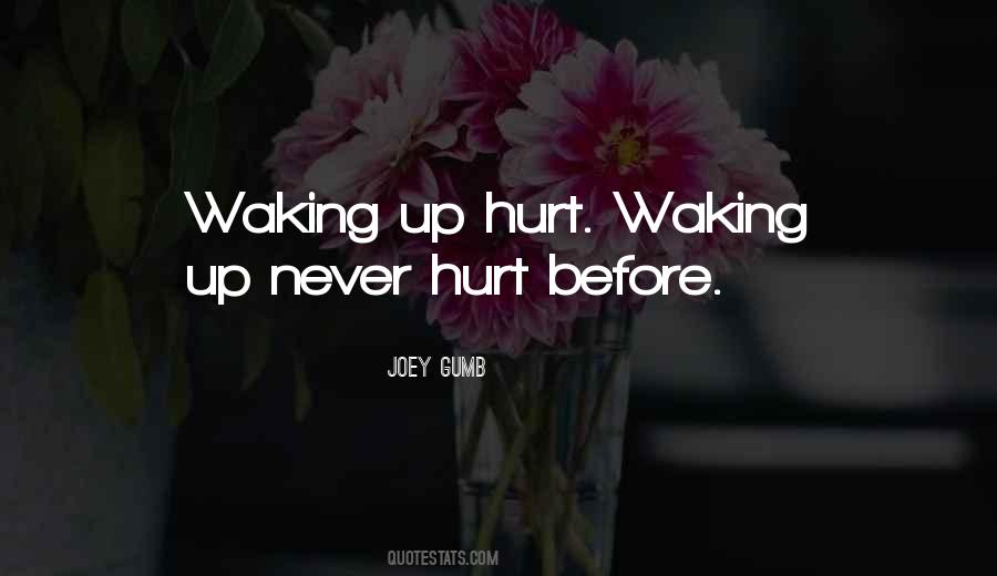 Hurt Before Quotes #515960