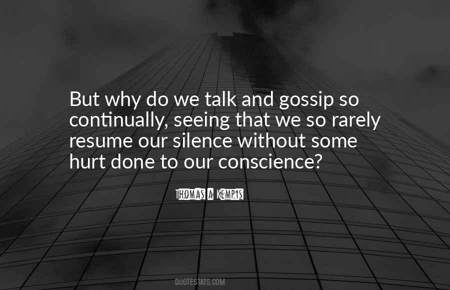 Hurt But Silence Quotes #1119802