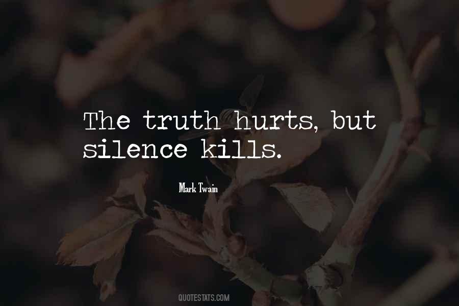 Hurt But Silence Quotes #1249390