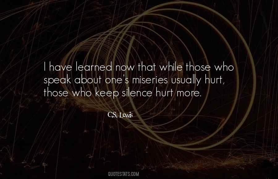 Hurt But Silence Quotes #406014