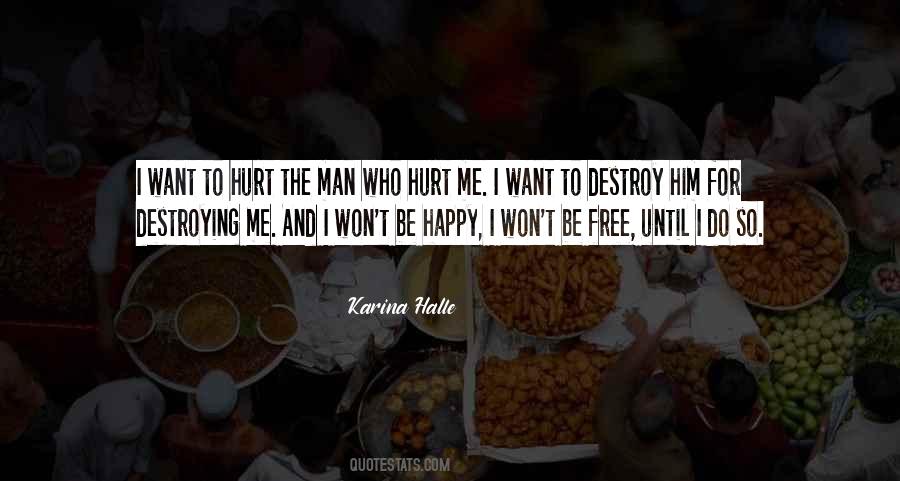 Hurt Go Happy Quotes #373956