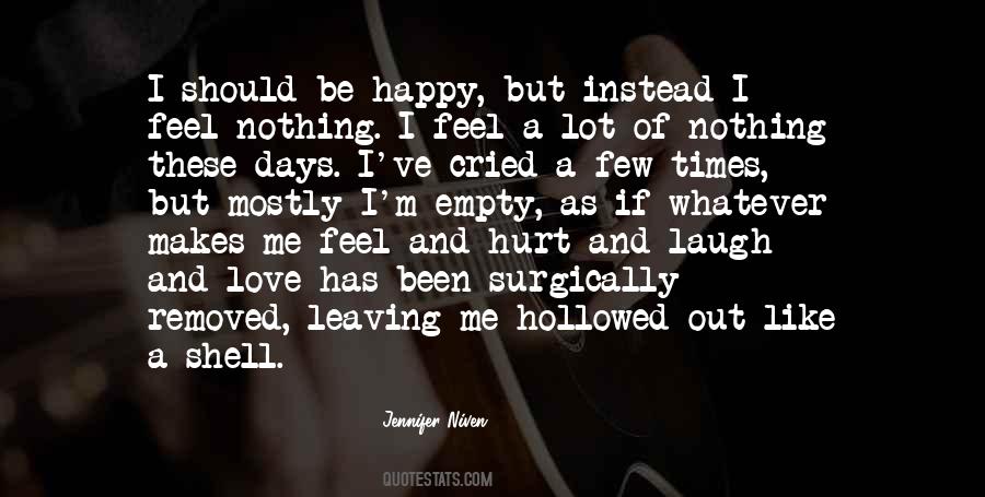 Hurt Go Happy Quotes #521494