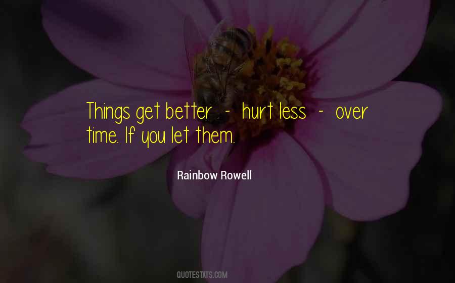 Hurt Less Quotes #1330667