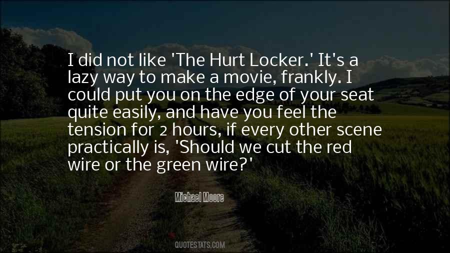 Hurt Locker Quotes #882722