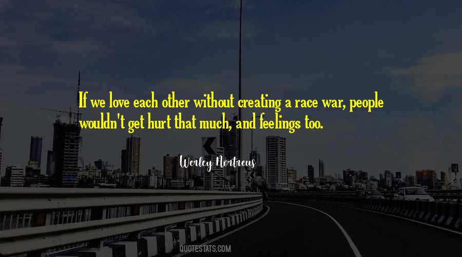 Hurt Love Life Quotes #256285