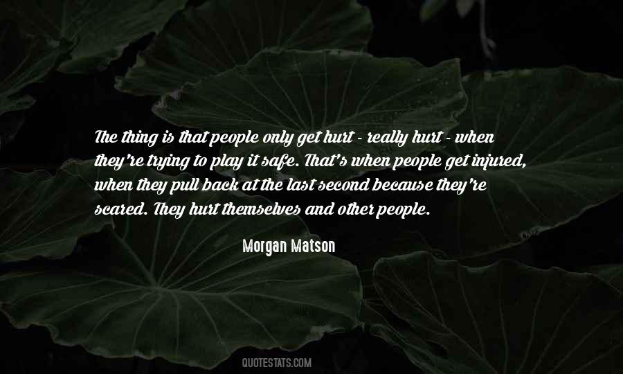 Hurt Or Injured Quotes #1454104