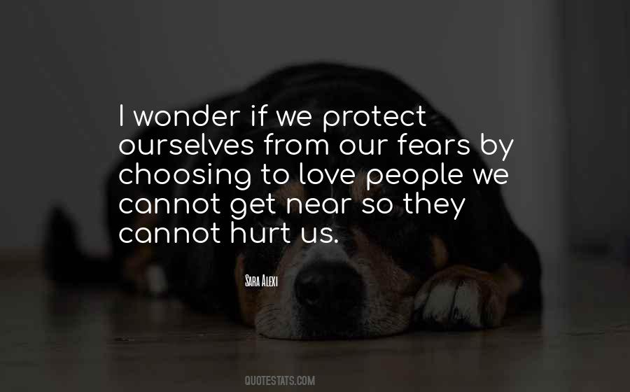Hurt Ourselves Quotes #660411
