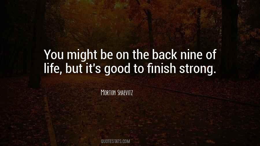 Quotes About Finish Strong #1467956