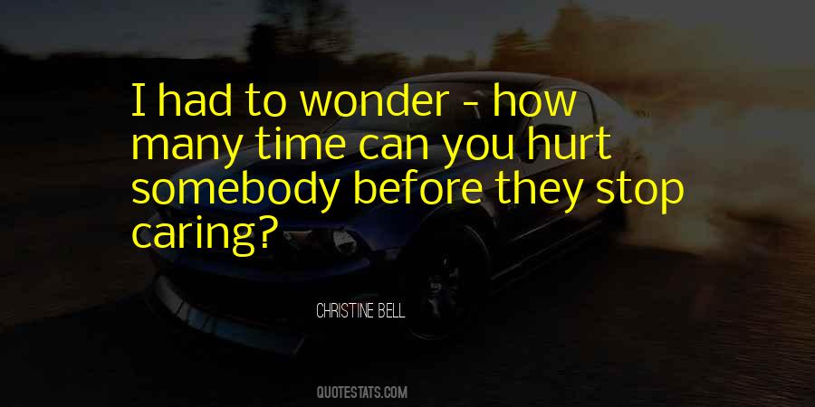 Hurt Somebody Quotes #1536720