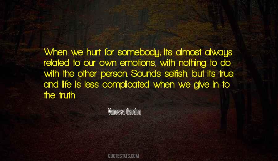 Hurt Somebody Quotes #1636144
