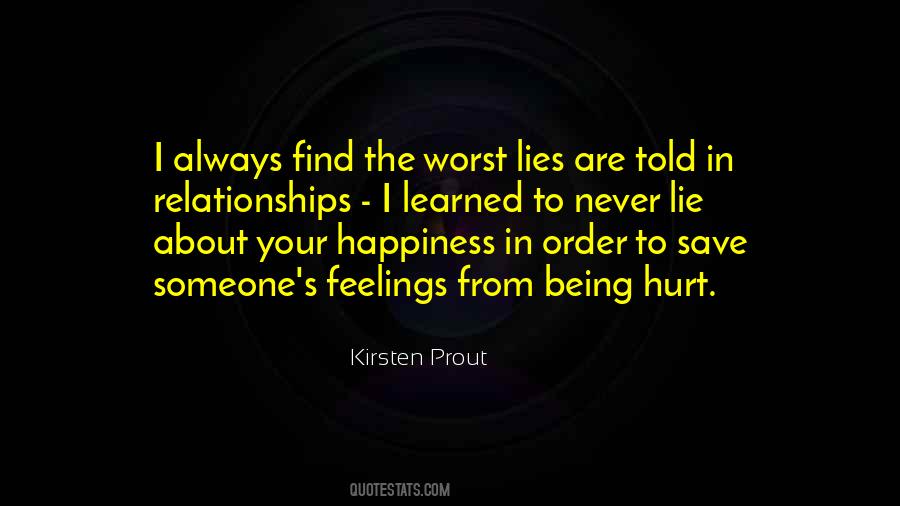 Hurt Someone Feelings Quotes #1802297