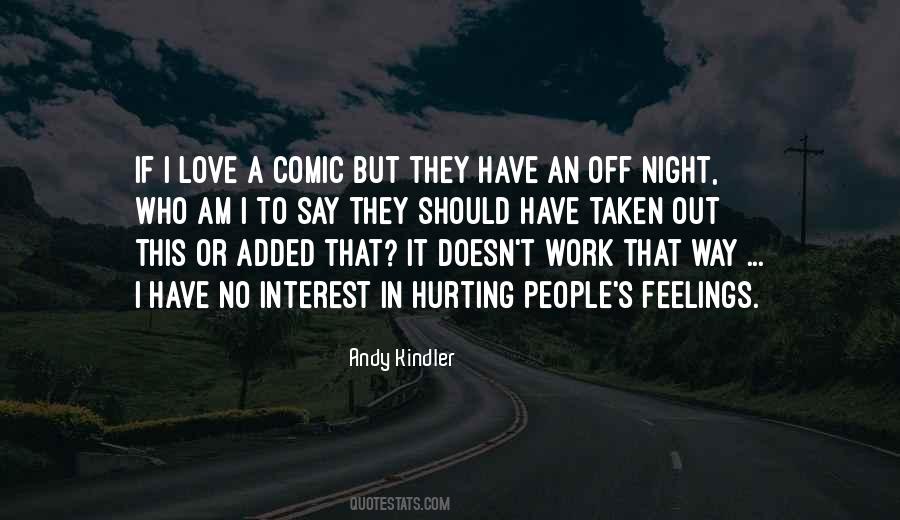 Hurting Other People's Feelings Quotes #1599807