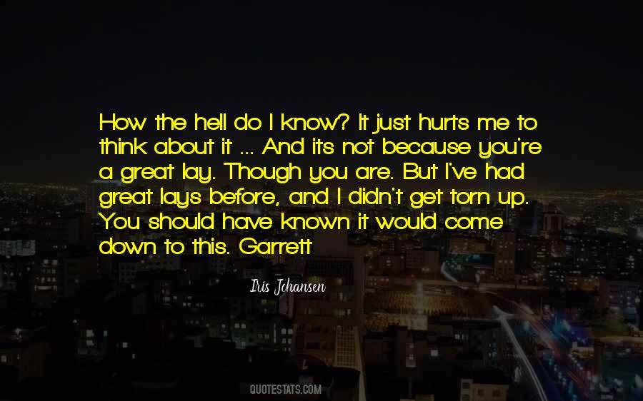 Hurts To Know Quotes #363654