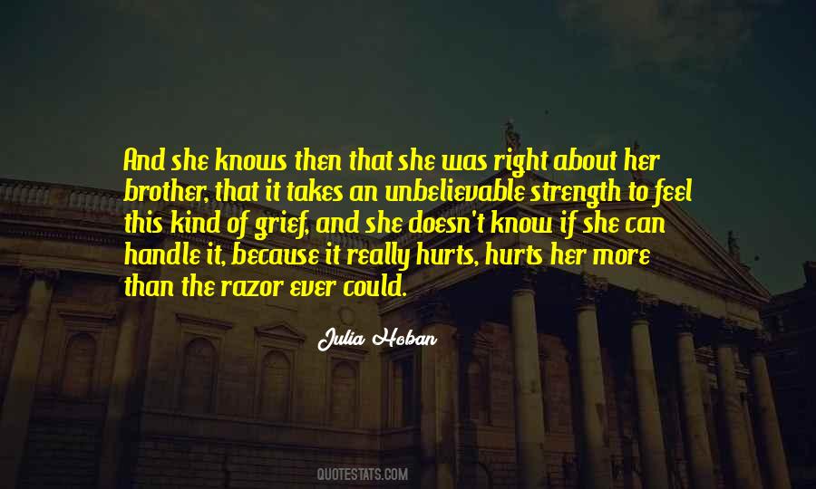 Hurts To Know Quotes #396912