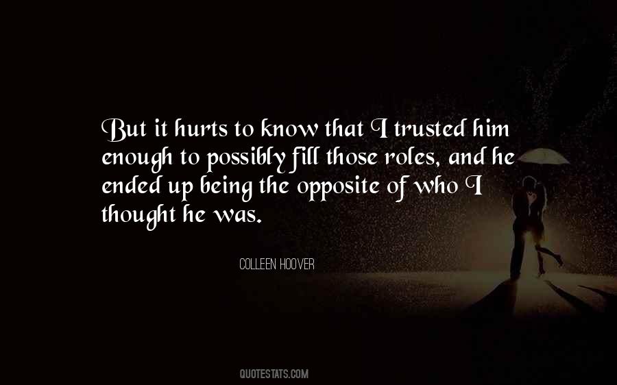 Hurts To Know Quotes #558171