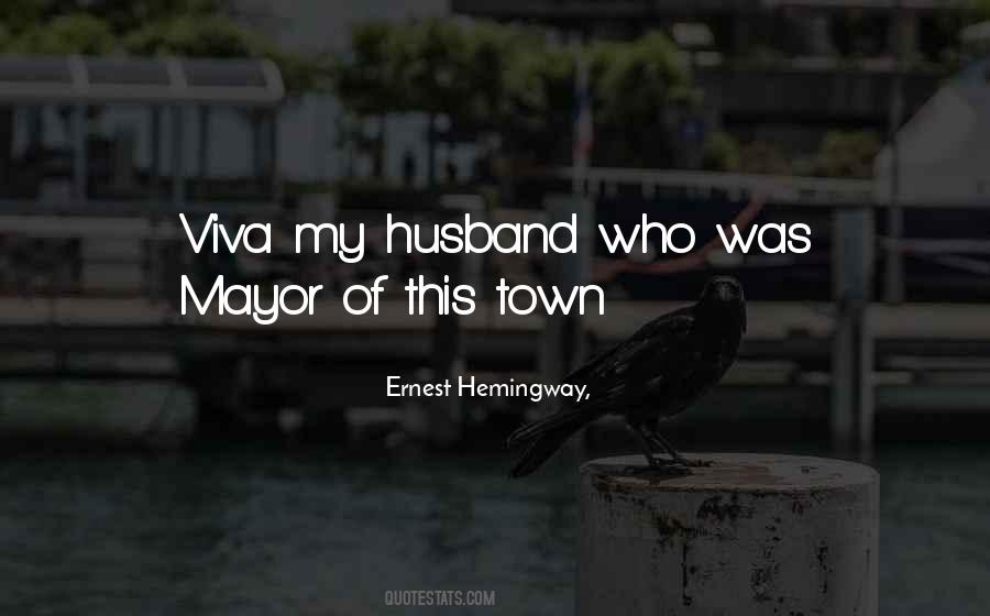 Husband Out Of Town Quotes #1140530