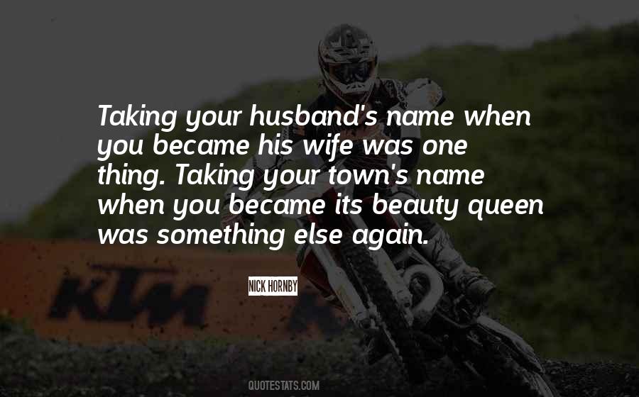 Husband Out Of Town Quotes #1762976