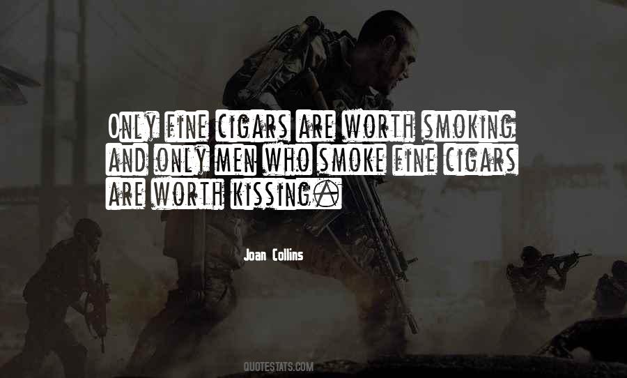 Quotes About Fine Cigars #1382132