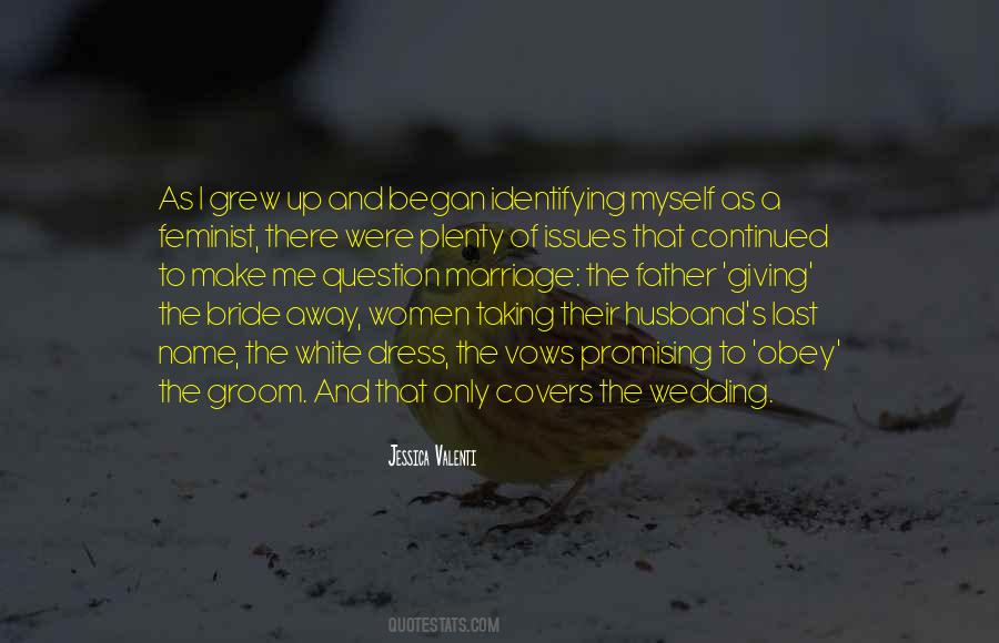 Quotes About The Bride And Groom #1066723
