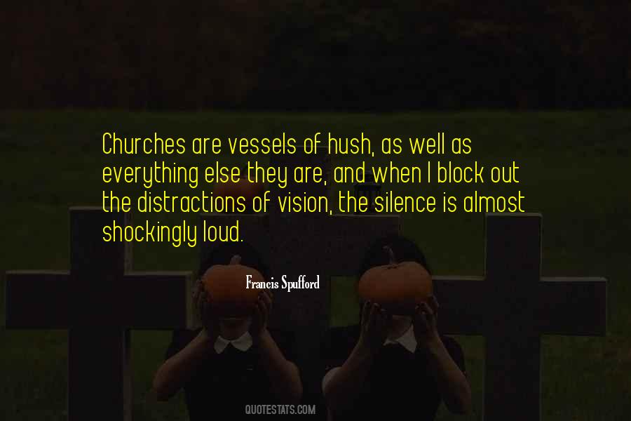 Hush Hush Silence Quotes #1304139