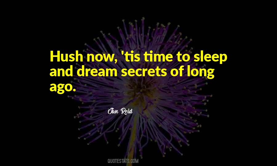 Hush Now Quotes #913999