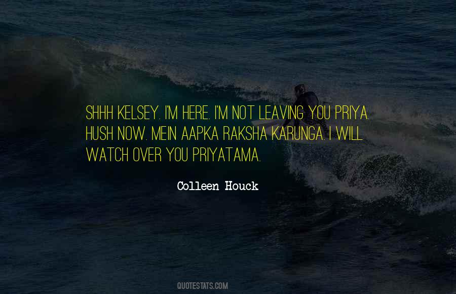 Hush Quotes #288768