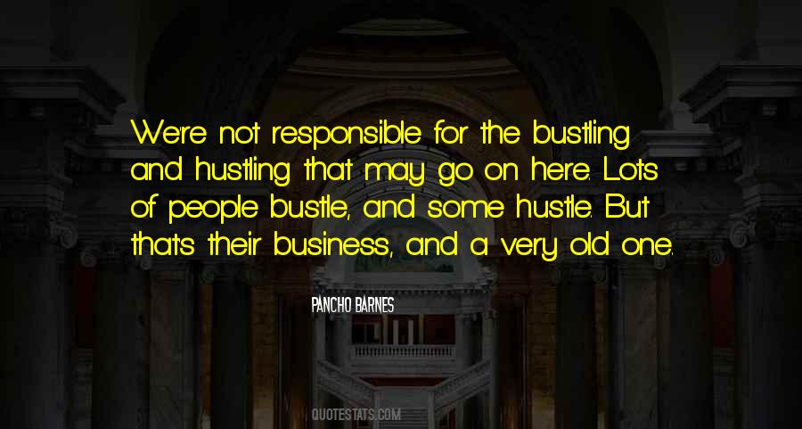 Hustle Bustle Quotes #90105